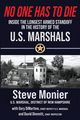 No One Has To Die, Monier Steve