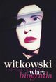 Wiara. Autobiografia, Witkowski Micha