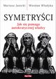 Symetryci, Janicki Mariusz, Wadyka Wiesaw