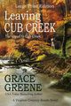Leaving Cub Creek, Greene Grace
