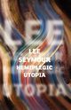 Hemiplegic Utopia, Seymour Lee