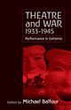 Theatre and War 1933-1945, 