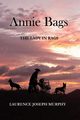 Annie Bags, Murphy Laurence Joseph