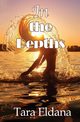 In the Depths, Eldana Tara