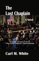 The Last Chaplain, White Carl M