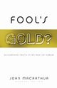 Fool's Gold?, 