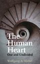 The Human Heart, One and Undivided, Klebel Wolfgang A.