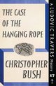 The Case of the Hanging Rope, Bush Christopher