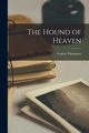 The Hound of Heaven, Thompson Francis