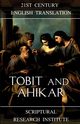 Tobit and Ahikar, Institute Scriptural Research
