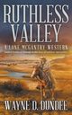 Ruthless Valley, Dundee Wayne D.