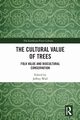 The Cultural Value of Trees, 