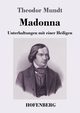 Madonna, Mundt Theodor