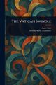 The Vatican Swindle, Gide Andr