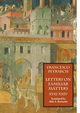 Letters on Familiar Matters (Rerum Familiarium Libri), Vol. 3, Books XVII-XXIV, Petrarch Francesco