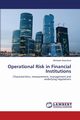 Operational Risk in Financial Institutions, Skacelova Michaela