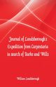 Journal of Landsborough's Expedition from Carpentaria In search of Burke and Wills, Landsborough William