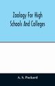 Zoology for high schools and colleges, S. Packard A.