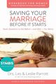 Saving Your Marriage Before It Starts Workbook for Women Updated, Parrott Les and Leslie