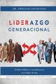Liderazgo generacional, Granados Arnoldo