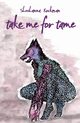 take me for tame, Rockman Shoshanna