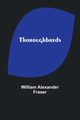 Thoroughbreds, Fraser William Alexander