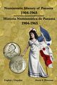 Numismatic History of Panama 1904-1965 Historia Numismtica de Panam 1904-1965 Color PB, Plowman David
