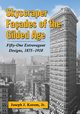 Skyscraper Facades of the Gilded Age, Korom Joseph J.