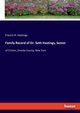 Family Record of Dr. Seth Hastings, Senior, Hastings Francis H.