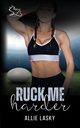Ruck Me Harder, Lasky Allie