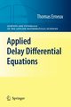 Applied Delay Differential Equations, Erneux Thomas