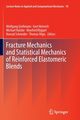 Fracture Mechanics and Statistical Mechanics of Reinforced Elastomeric Blends, 