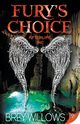 Fury's Choice, Willows Brey