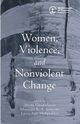 Women, Violence and Nonviolent Change, 