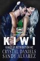 Kiwi, Kings of Retribution MC Montana, Daniels Crystal