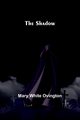 The Shadow, Ovington Mary White