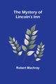 The Mystery of Lincoln's Inn, Machray Robert