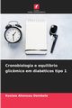 Cronobiologia e equilbrio glic?mico em diabticos tipo 1, Ahonsou Dembele Kosiwa