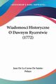 Wiadomosci Historyczne O Dawnym Rycerstwie (1772), Sainte-Palaye Jean De La Curne De