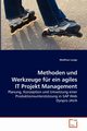 Methoden und Werkzeuge fr ein agiles IT Projekt Management, Lange Matthias
