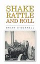 Shake, rattle and roll, O'Donnell. Brian