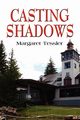 Casting Shadows, Tessler Margaret