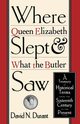Where Queen Elizabeth Slept and What the Butler Saw, Durant David