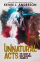 Unnatural Acts, Anderson Kevin J.
