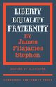 Liberty, Equality, Fraternity, Stephen James Fitzjames