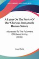 A Letter On The Purity Of Our Glorious Immanuel's Human Nature, Christ Jesus