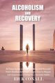 Alcoholism and Recovery, Conall Rick