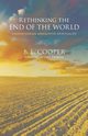 Rethinking the End of the World, Cooper B. L.