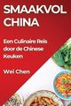 Smaakvol China, Chen Wei