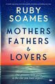 Mothers, Fathers and Lovers, Soames Ruby